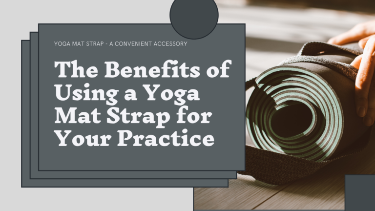 How to use a yoga strap to carry your yoga mat